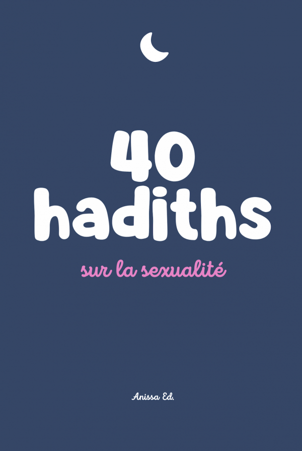 40 hadiths sur la sexualité