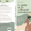 Le guide de la célibataire musulmane – Une approche islamique de l’amour et du mariage – Image 2