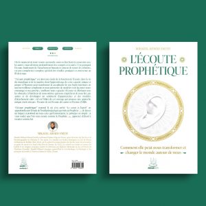 L'écoute prophétique - Comment elle peut nous transformer et changer le monde autour de nous