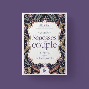 Sagesses sur le couple - Pour des relations épanouies