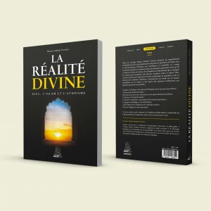 La Réalité divine - Dieu, l'Islam et l'athéisme