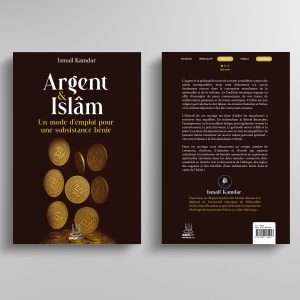 [NEW] Argent & Islam - Un mode d'emploi pour une subsistance bénie