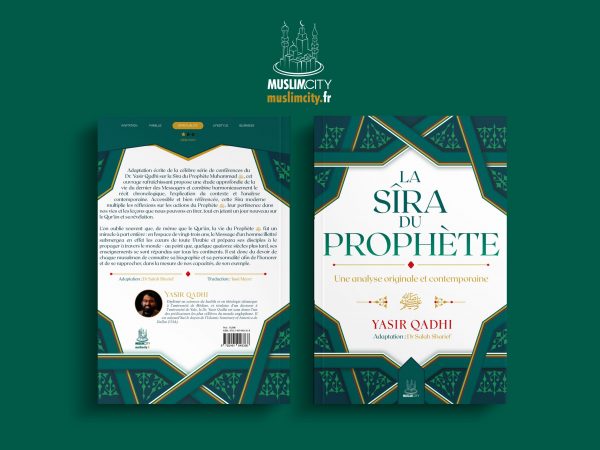 La Sîra du Prophète ﷺ – Une analyse originale et contemporaine