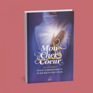 [+NEW] Mon cher cœur – 30 conseils pour comprendre et purifier notre cœur