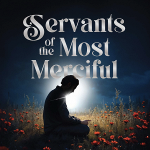 Servants of the Most Merciful [ENGLISH]