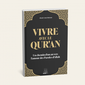 [-PRÉCOMMANDE] Vivre avec le Qur'an – Un chemin d'un an vers l'amour des Paroles d'Allah